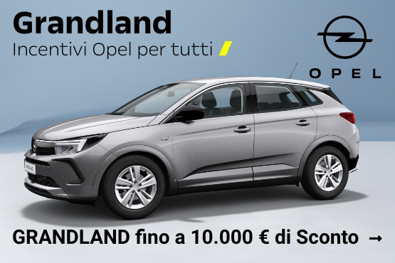 Opel GRANDLAND fino a 10.000 € di Sconto